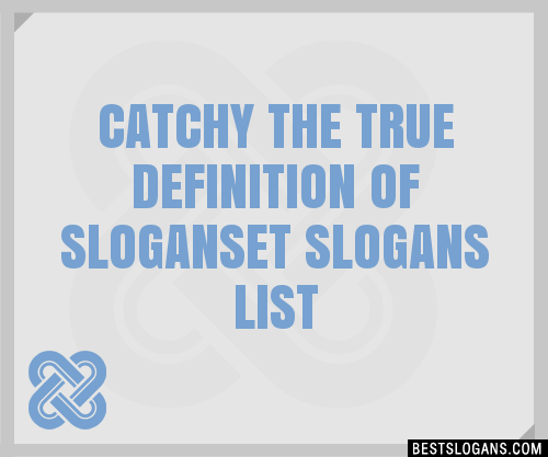 100-catchy-the-true-definition-of-et-slogans-2024-generator