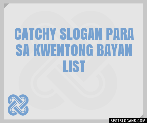 Catchy Para Sa Kwentong Bayan Slogans Generator Phrases Taglines