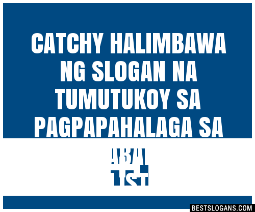 100+ Catchy Halimbawa Ng Na Tumutukoy Sa Pagpapahalaga Sa Mga ...