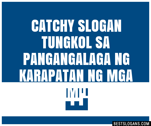 Catchy Tungkol Sa Pangangalaga Ng Karapatan Ng Mga Mamimili Slogans