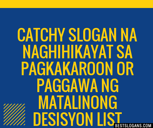 Catchy Na Naghihikayat Sa Pagkakaroon Or Paggawa Ng Matalinong