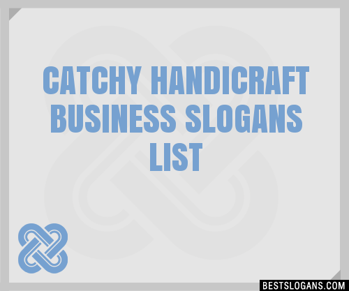 100-catchy-handicraft-business-slogans-2023-generator-phrases