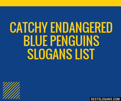 100-catchy-endangered-blue-penguins-slogans-2023-generator-phrases