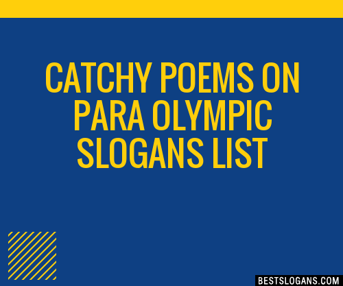 30 Catchy Poems On Para Olympic Slogans List Taglines Phrases Names 2021