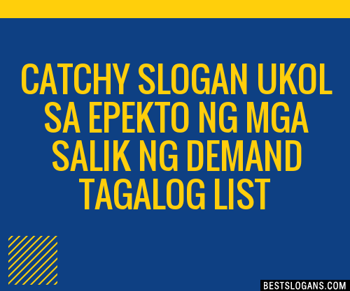 100 Catchy Ukol Sa Epekto Ng Mga Salik Ng Demand Tagalog Slogans 2024 Generator Phrases 1708