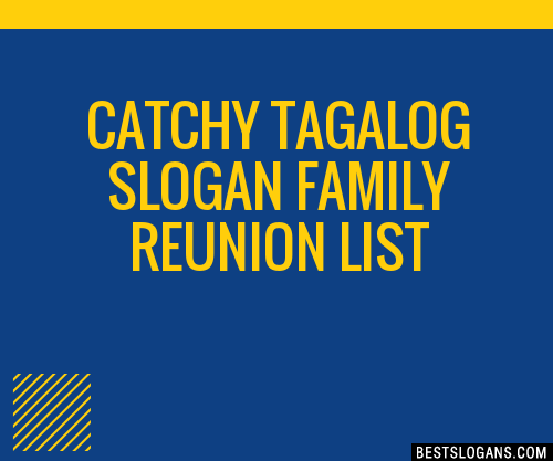 100-catchy-tagalog-family-reunion-slogans-2024-generator-phrases