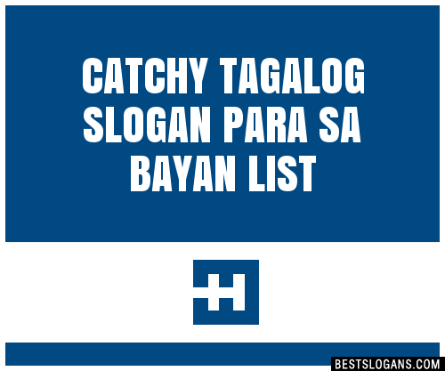 30+ Catchy Tagalog Para Sa Bayan Slogans List, Taglines, Phrases