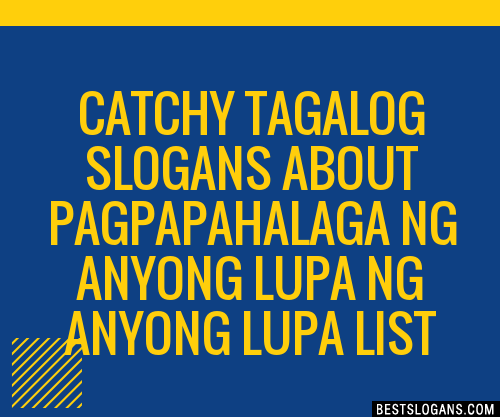 100 Catchy Tagalog About Pagpapahalaga Ng Anyong Lupa Ng Anyong Lupa Slogans 2024 Generator