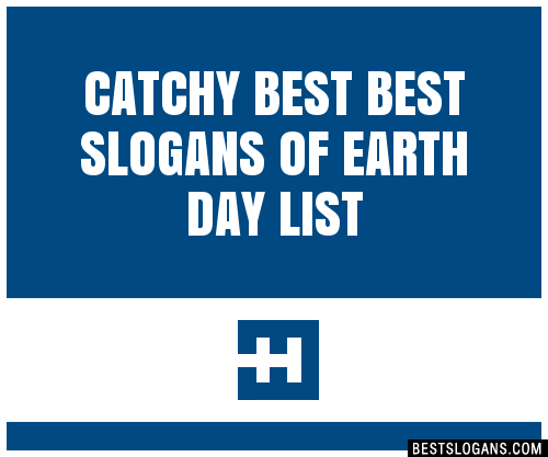 100-catchy-best-best-of-earth-day-slogans-2024-generator-phrases