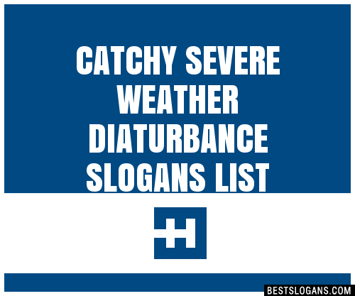 100-catchy-severe-weather-diaturbance-slogans-2024-generator