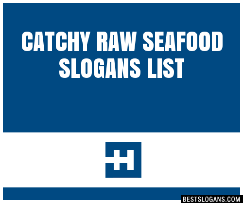 100-catchy-raw-seafood-slogans-2023-generator-phrases-taglines