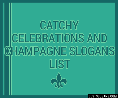 100-catchy-celebrations-and-champagne-slogans-2023-generator