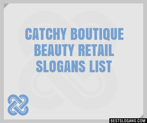 Catchy Boutique Beauty Retail Slogans Generator Phrases