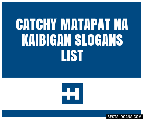 100 Catchy Matapat Na Kaibigan Slogans 2024 Generator Phrases