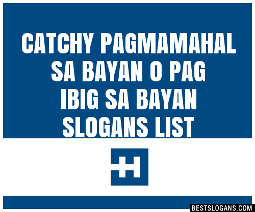 100 Catchy Pagmamahal Sa Bayan O Pag Ibig Sa Bayan Slogans 2024 Generator Phrases And Taglines