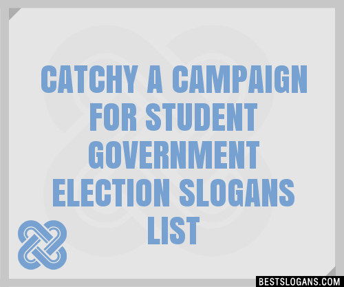 100-catchy-a-campaign-for-student-government-election-slogans-2023