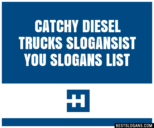 100+ Catchy Diesel Trucks Ist You Slogans 2024 + Generator - Phrases ...