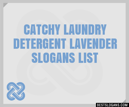 Catchy Laundry Detergent Lavender Slogans Generator Phrases Taglines