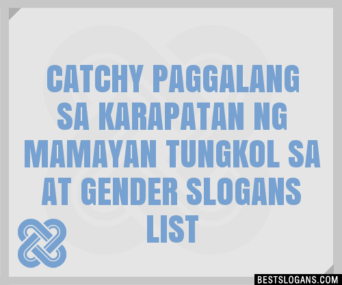 100 Catchy Paggalang Sa Karapatan Ng Mamayan Tungkol Sa At Gender Slogans 2024 Generator 5227