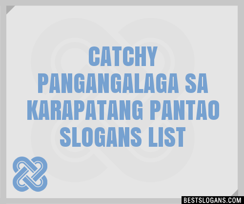 Catchy Sa Pangangalaga Sa Karapatang Pantao Tagalog Slogans