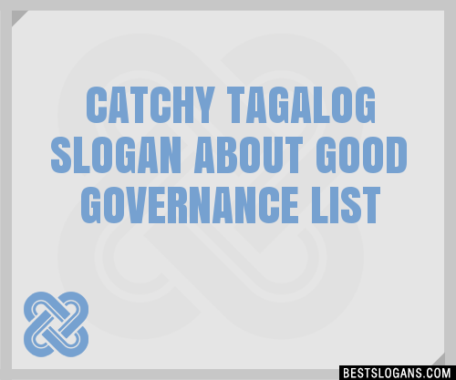 100-catchy-tagalog-about-good-governance-slogans-2024-generator-phrases-taglines