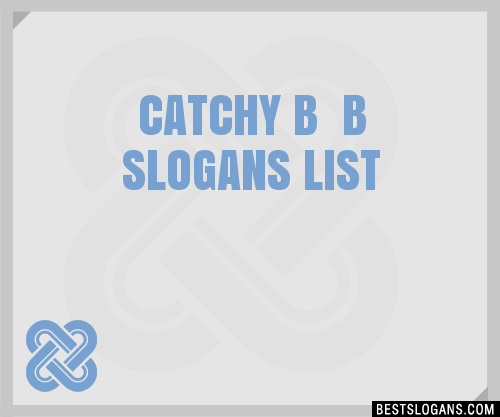 100+ Catchy B B Slogans 2024 + Generator - Phrases & Taglines