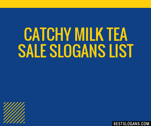 Catchy Milk Tea Sale Slogans Generator Phrases Taglines