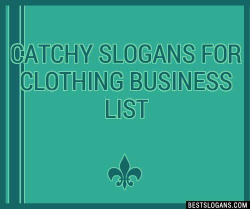 100-catchy-for-clothing-business-slogans-2024-generator-phrases