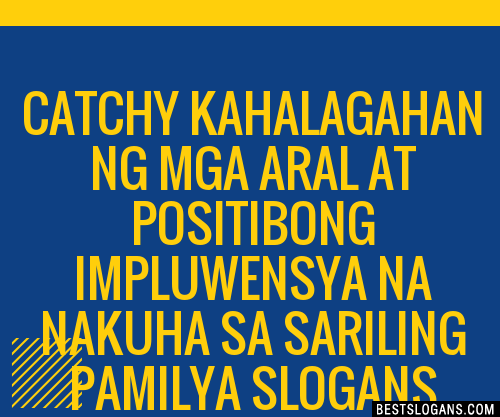 100 Catchy Positibong Impluwensya Ng Mga Magulang Slo