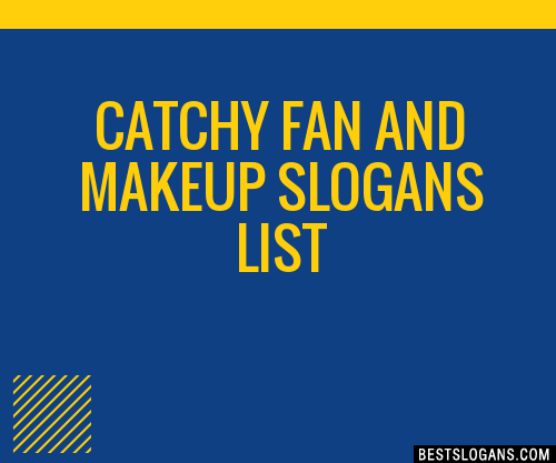 100+ Catchy Fan And Makeup Slogans 2024 + Generator - Phrases & Taglines