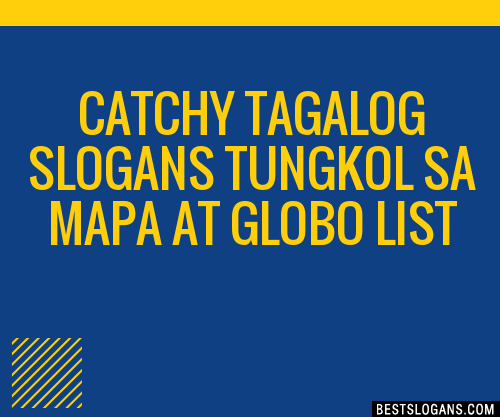 100 Catchy Tagalog Tungkol Sa Mapa At Globo Slogans 2024 Generator Phrases And Taglines 1534