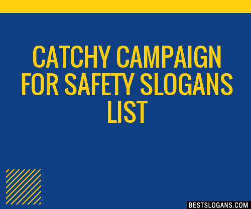 40-catchy-campaign-for-safety-slogans-list-phrases-taglines-names