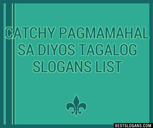 Catchy Pagmamahal Sa Diyos Tagalog Slogans Generator Phrases Taglines