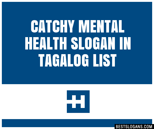 100-catchy-mental-health-in-tagalog-slogans-2023-generator-phrases