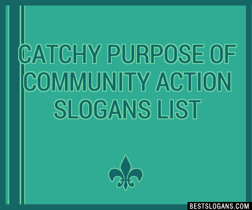 100-catchy-purpose-of-community-action-slogans-2024-generator