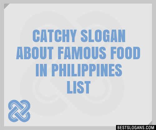 100-catchy-about-famous-food-in-philippines-slogans-2024-generator