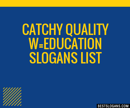 100-catchy-quality-w-education-slogans-2023-generator-phrases