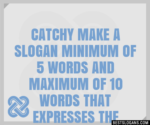 100 Catchy Make A Minimum Of 5 Words And Maximum Of 10 Words That Expresses The Rights Of A 3825