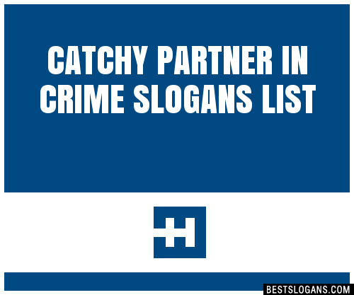 100-catchy-partner-in-crime-slogans-2024-generator-phrases-taglines