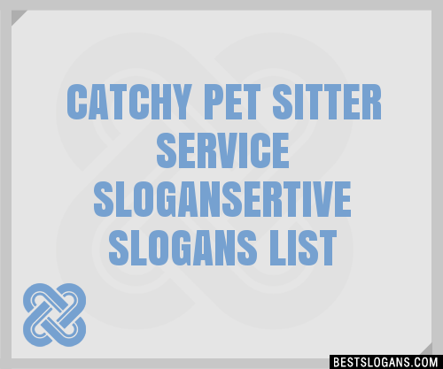 100-catchy-pet-sitter-service-ertive-slogans-2024-generator