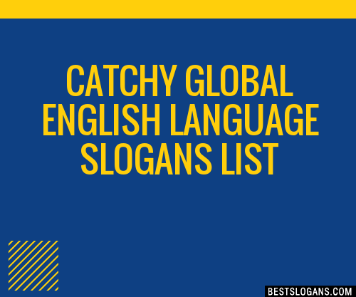 100+ Catchy Global English Language Slogans 2024 + Generator - Phrases ...