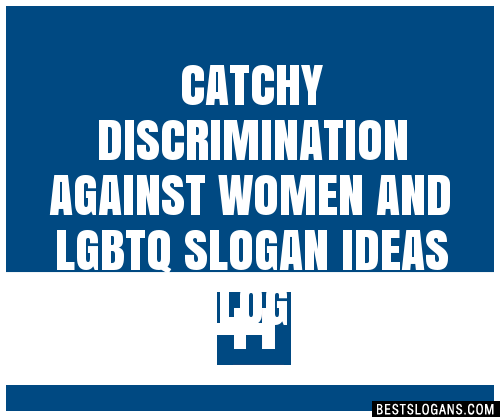 100+ Catchy Discrimination Against Women And Lgbtq Tagalog Slogans 2024 ...