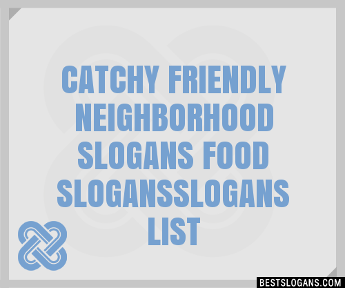 100+ Catchy Friendly Neighborhood Food Slogans 2024 + Generator ...