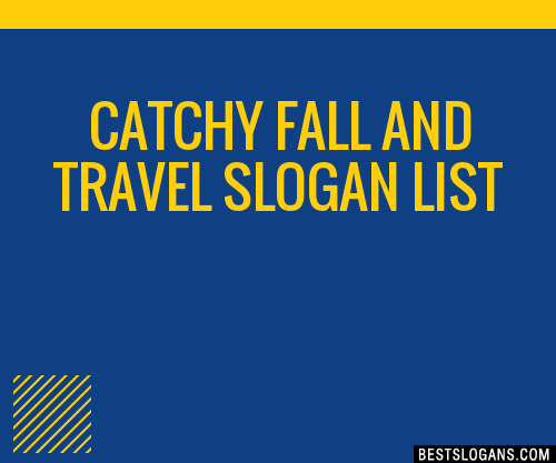 100+ Catchy Fall And Travel Slogans 2024 + Generator - Phrases & Taglines