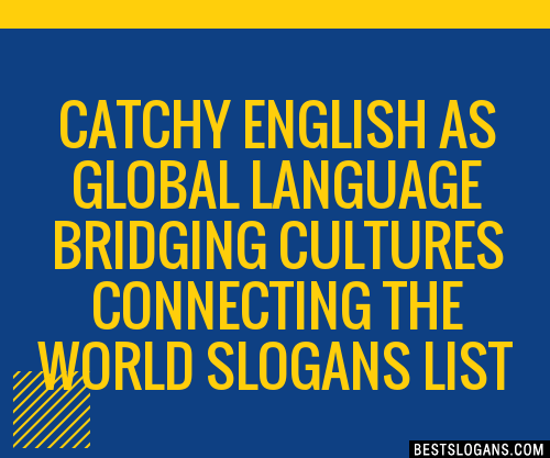 100+ Catchy English As Global Language Bridging Cultures Connecting The ...