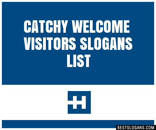 100+ Catchy Welcome Visitors Slogans 2024 + Generator - Phrases & Taglines