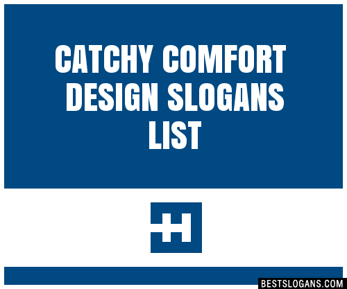 40+ Catchy Comfort Design Slogans List, Phrases, Taglines & Names Jan 2023