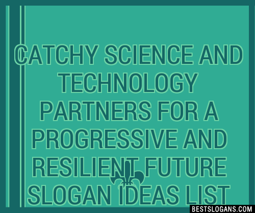 100+ Catchy Science And Technology Partners For A Progressive And ...