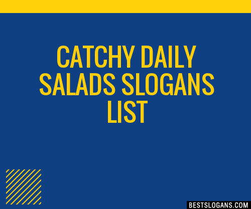 100+ Catchy Daily Salads Slogans 2024 + Generator - Phrases & Taglines