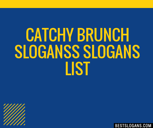 100+ Catchy Brunch S Slogans 2024 + Generator - Phrases & Taglines